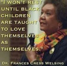 Dr. Frances Cress Welsing: The Mind That Unmasked White Supremacy