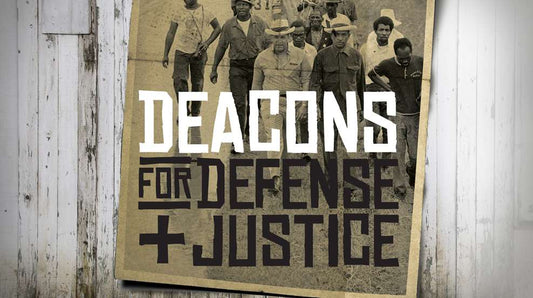 🔥 Living Legacy Spotlight: The Deacons for Defense and Justice