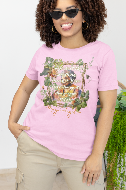 Maya Angelou - Change your Attitude Tee