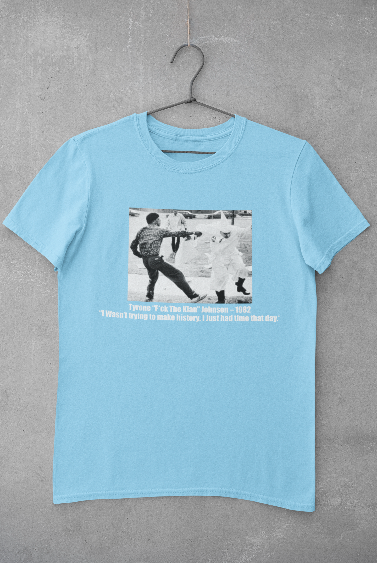 Tyrone “F.T.K” Johnson Tee