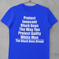 Protect Innocent Black Boys Tee