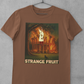 The Strange Fruit Tee