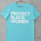 Protect Black Women