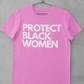 Protect Black Women
